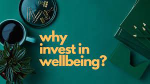 invest in wellbeing