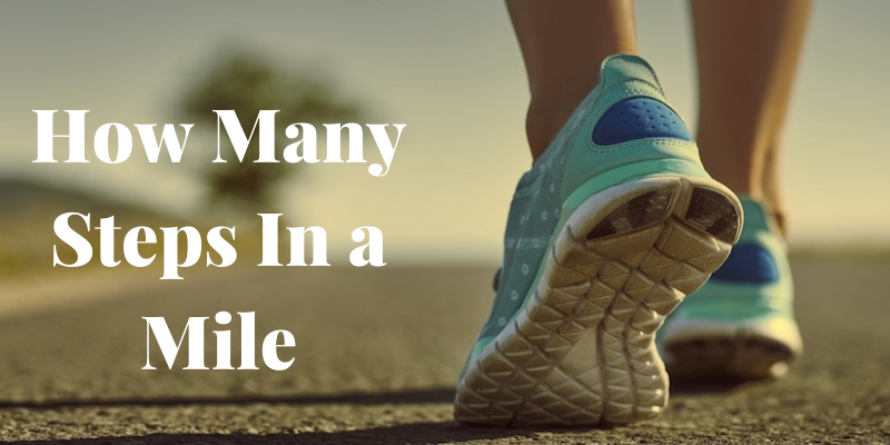 How Many Steps In a Mile