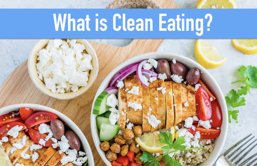 The Ultimate Guide to Clean Eating for a Healthier Life