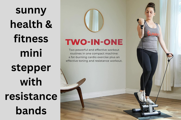 sunny health & fitness mini stepper with resistance bands