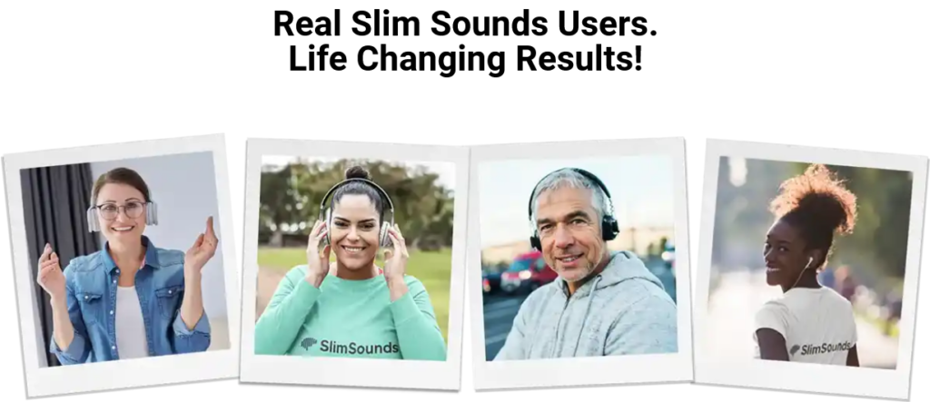 Real Success Stories: How Slim Sounds Changes Lives